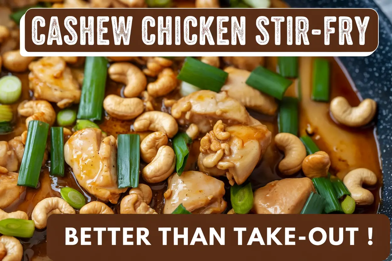 Savory Cashew Chicken Stir-Fry: A Quick and Flavorful Meal