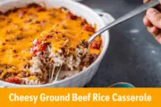 Hearty Cheesy Ground Beef Rice Casserole