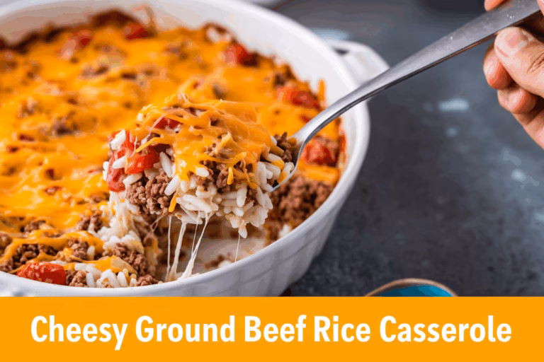 Hearty Cheesy Ground Beef Rice Casserole: A Comforting Family Meal