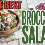 The Best Broccoli Salad – Crunchy, Colorful, and Perfect for Picnics