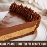Chocolate Peanut Butter Pie Recip (No Bake!)