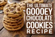 Ultimate Gooey Chocolate Chip Cookies Perfection
